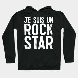 Je Suis Un Rock Star Hoodie